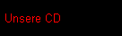 Unsere CD